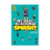 My Hero Academia: SMASH (Manga) Volume 05