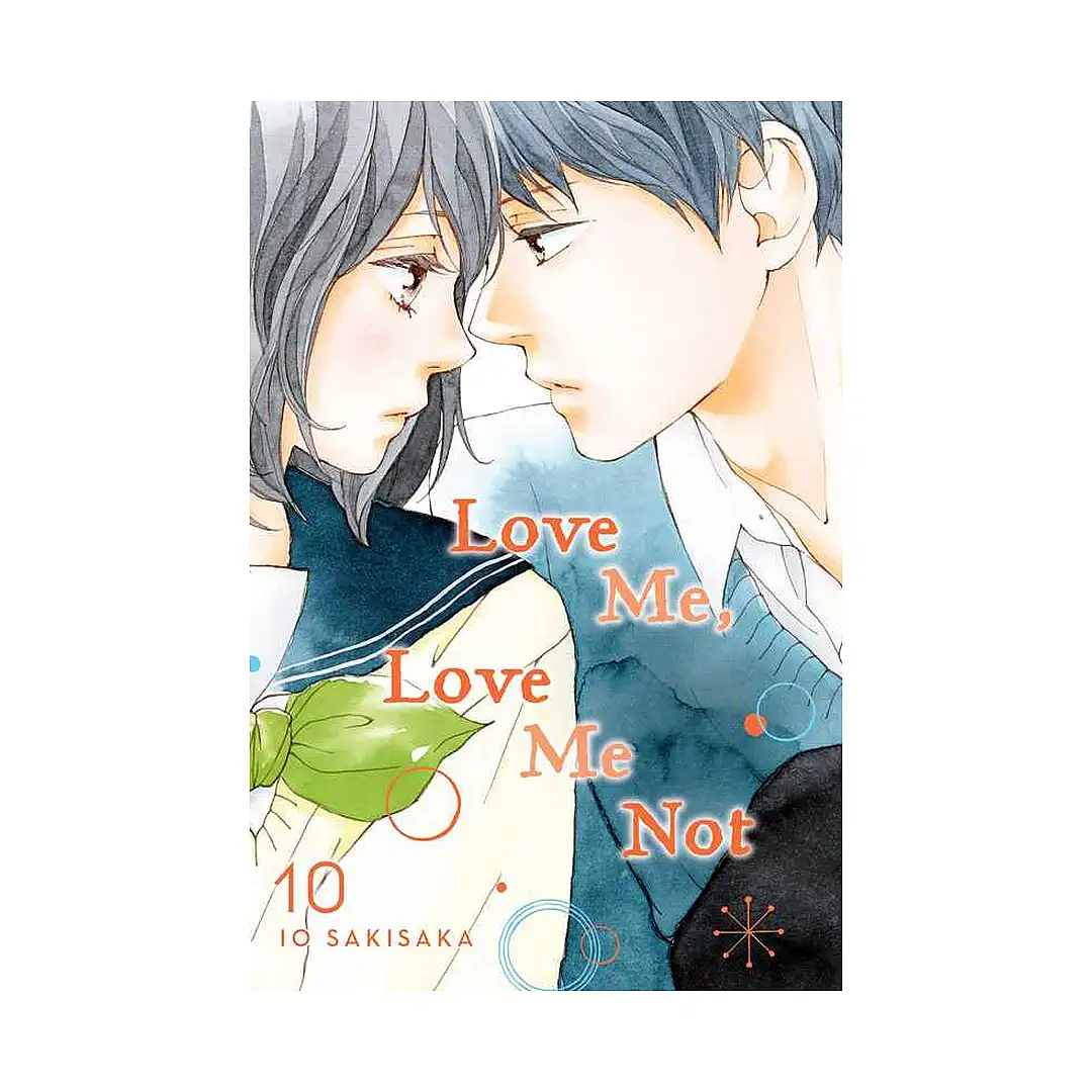 Love Me, Love Me Not (Manga) Volume 10