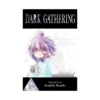 Dark Gathering (Manga) Volume 18