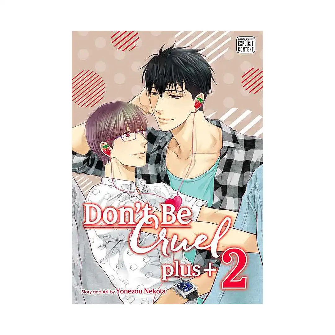 Don't Be Cruel: Plus+ (Manga) Volume 02