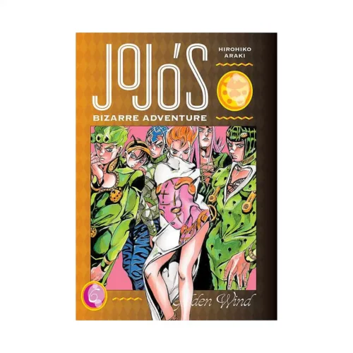 Jojo's Bizarre Adventure: Part 5--Golden Wind (Manga) Volume 06