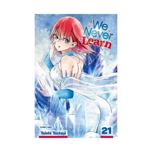 We Never Learn (Manga) Volume 21