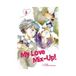 My Love Mix-Up! (Manga) Volume 05