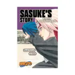 Naruto: Sasuke's Story - The Uchiha And The Heavenly Stardust (Novel)