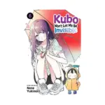 Kubo Won't Let Me Be Invisible (Manga) Volume 06