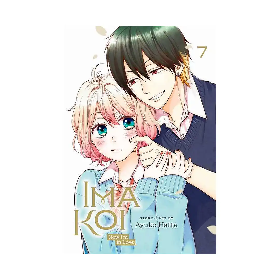 Ima Koi: Now I'm in Love (Manga) Volume 07