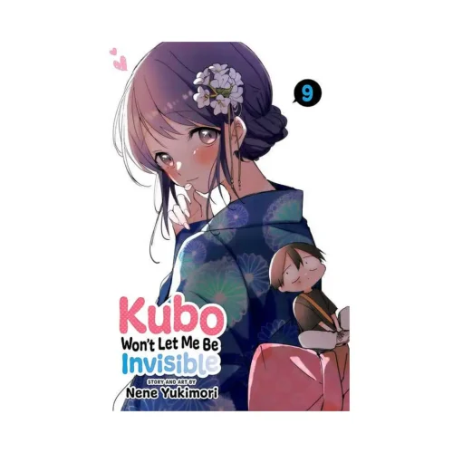 Kubo Won't Let Me Be Invisible (Manga) Volume 09