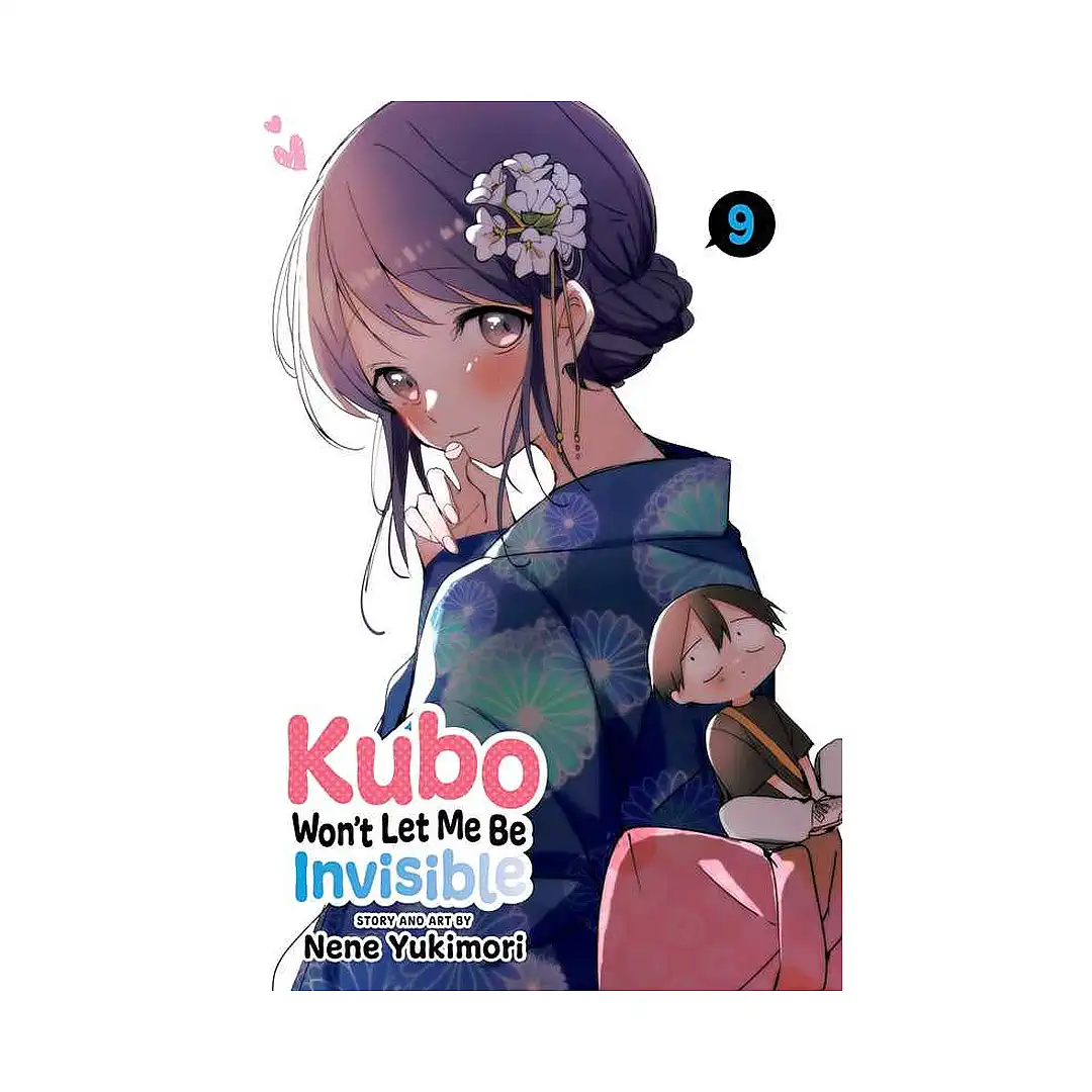 Kubo Won't Let Me Be Invisible (Manga) Volume 09