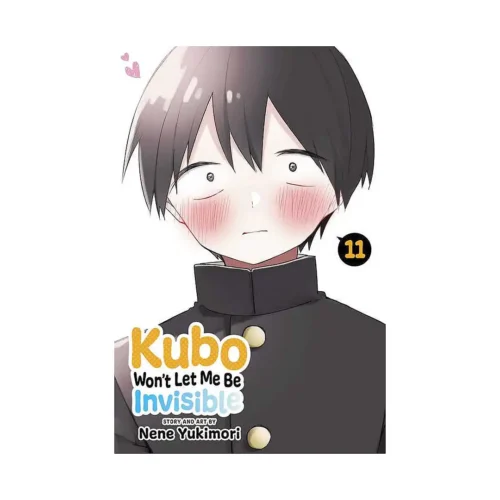 Kubo Won't Let Me Be Invisible (Manga) Volume 11