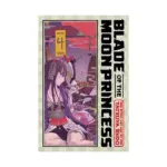 Blade of the Moon Princess (Manga) Volume 04