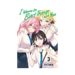I Wanna Do Bad Things with You (Manga) Volume 03