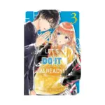 Let's Do It Already! (Manga) Volume 03