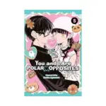 You and I Are Polar Opposites (Manga) Volume 05