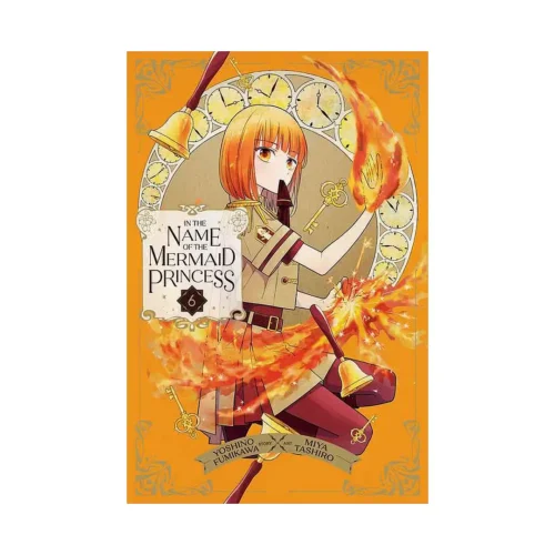 In the Name of the Mermaid Princess (Manga) Volume 06