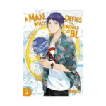 A Man Who Defies the World of BL (Manga) Volume 02