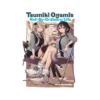 Tsumiki Ogami's Not-So-Ordinary Life (Manga) Volume 05