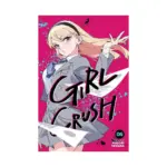 Girl Crush (Manga) Volume 06