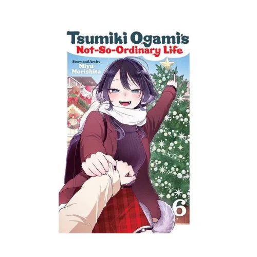 Tsumiki Ogami's Not-So-Ordinary Life (Manga) Volume 06