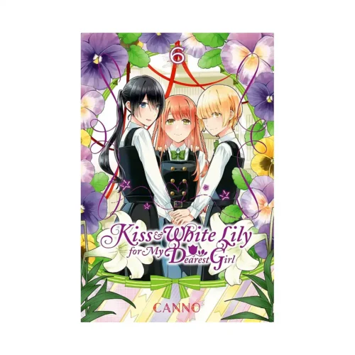 Kiss and White Lily for My Dearest Girl (Manga) Volume 06