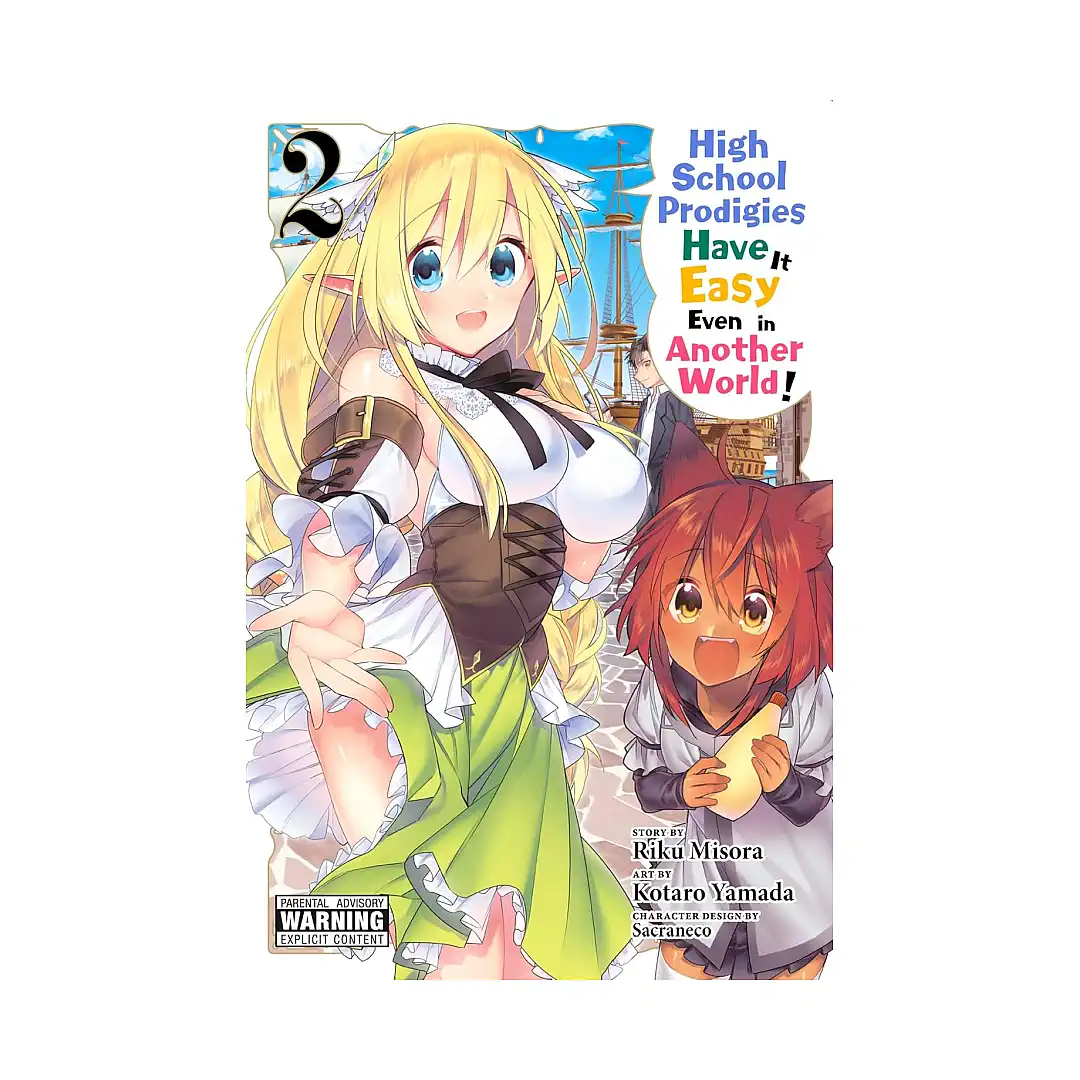 High School Prodigies Have It Easy Even in Another World! (Manga) Volume 02