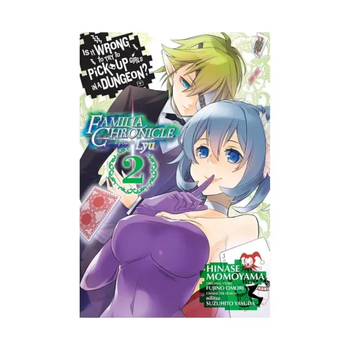 Is It Wrong to Try to Pick Up Girls in a Dungeon? Familia Chronicle Episode Lyu (Manga) Volume 02