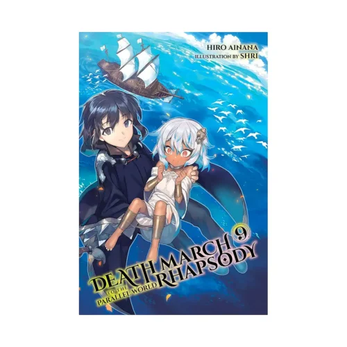 Death March to the Parallel World Rhapsody (Light Novel) Volume 09