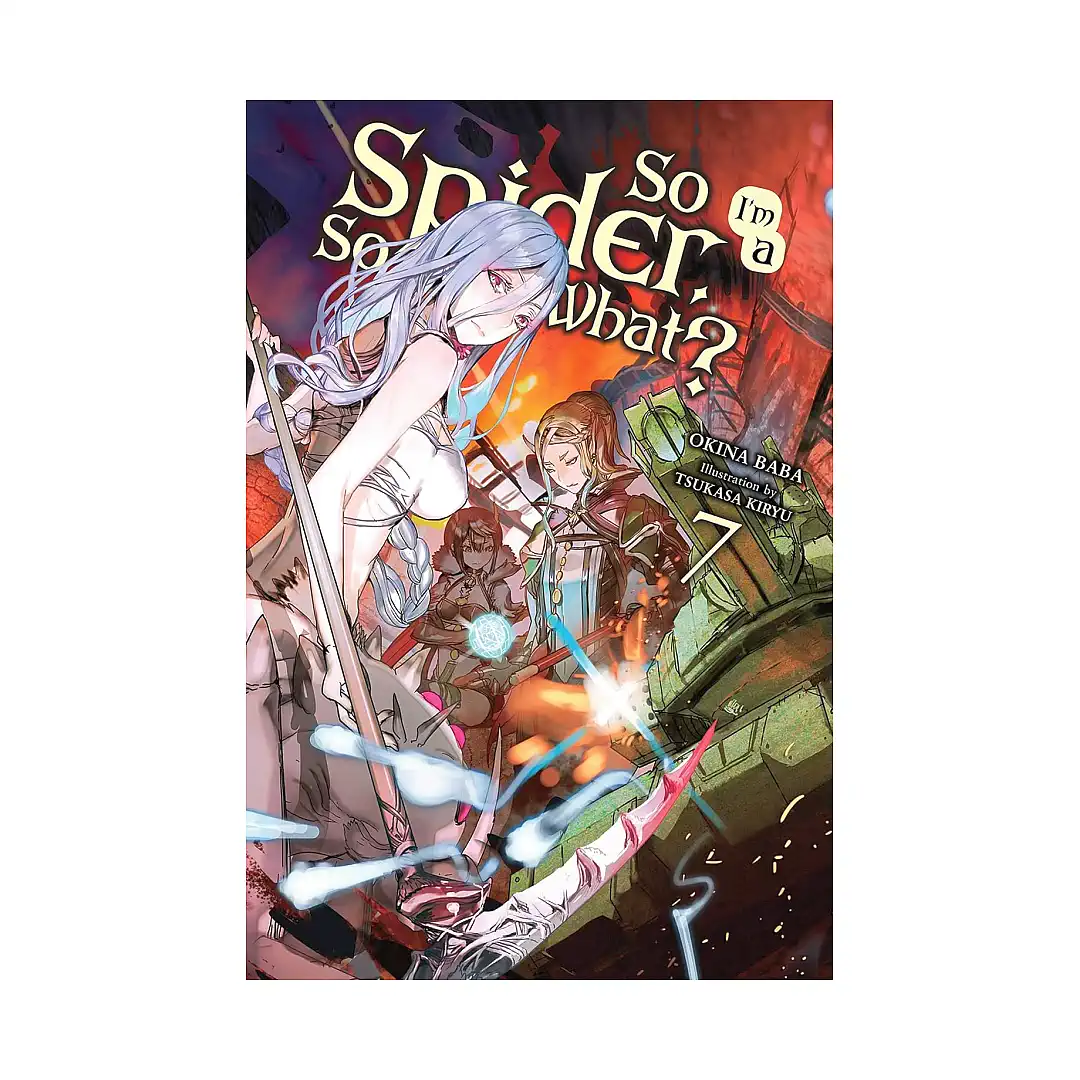 So I'm a Spider, So What? (Light Novel) Volume 07