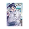 9781975303204 Woof Woof Story: I Told You to Turn Me Into a Pampered Pooch, Not Fenrir! (Light Novel) Volume 02