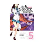 So I'm a Spider, So What? (Manga) Volume 05