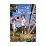 For the Kid I Saw in My Dreams (Manga) Volume 02
