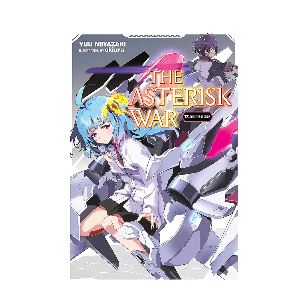 The Asterisk War (Light Novel) Volume 13