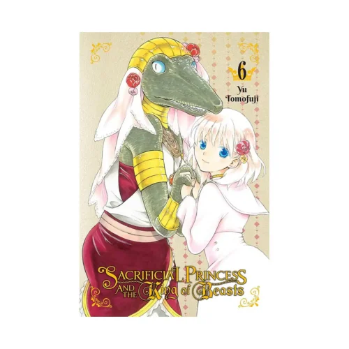 Sacrificial Princess and the King of Beasts (Manga) Volume 06