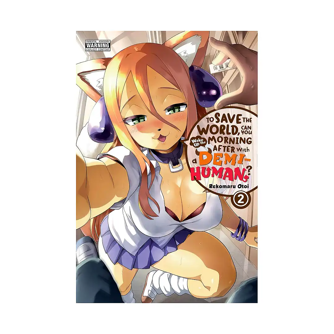 9781975308254 To Save the World, Can You Wake Up the Morning After with a Demi-Human? (Manga) Volume 02