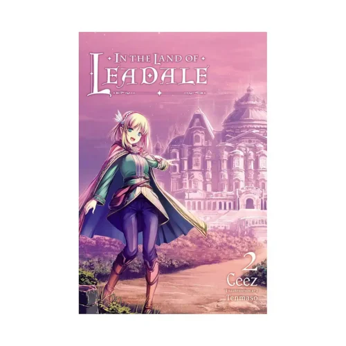 In the Land of Leadale (Light Novel) Volume 02