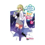 High School Prodigies Have It Easy Even in Another World! (Light Novel) Volume 03