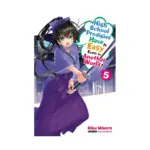 High School Prodigies Have It Easy Even in Another World! (Light Novel) Volume 05