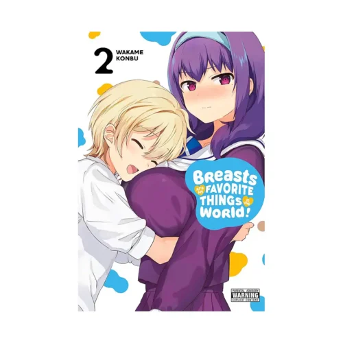 Breasts Are My Favorite Things in the World! (Manga) Volume 02