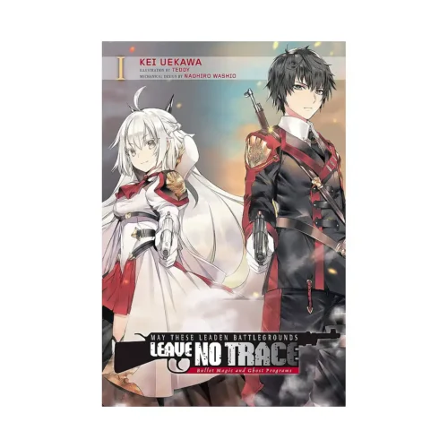 May These Leaden Battlegrounds Leave No Trace (Light Novel) Volume 01