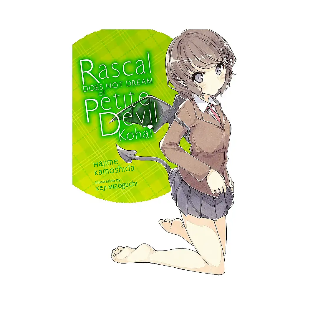 Rascal Does Not Dream #02 of Petite Devil Kohai (Light Novel)