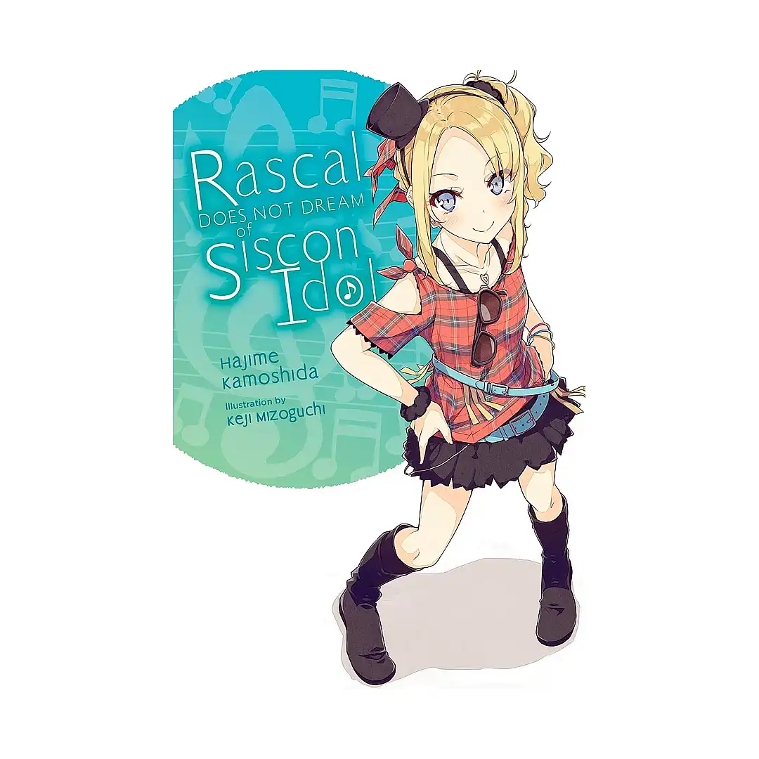 Rascal Does Not Dream #04 of Siscon Idol (Light Novel)