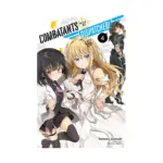 Combatants Will Be Dispatched! (Light Novel) Volume 04
