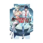 Magistellus Bad Trip (Light Novel) Volume 01