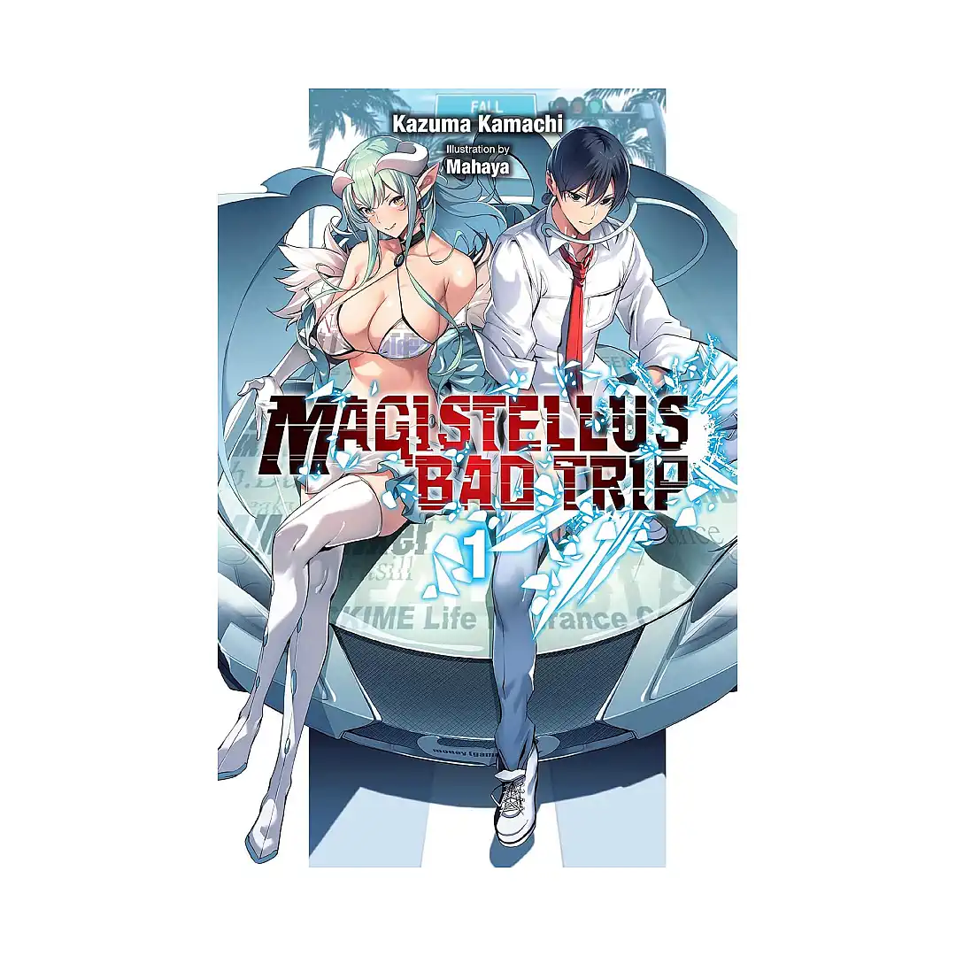 Magistellus Bad Trip (Light Novel) Volume 01