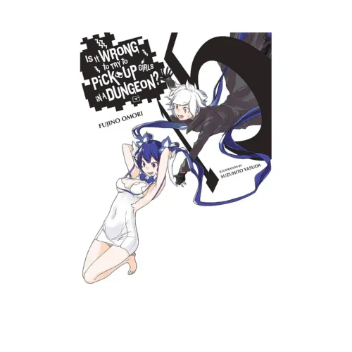 Is It Wrong to Try to Pick Up Girls in a Dungeon? (Light Novel) Volume 15