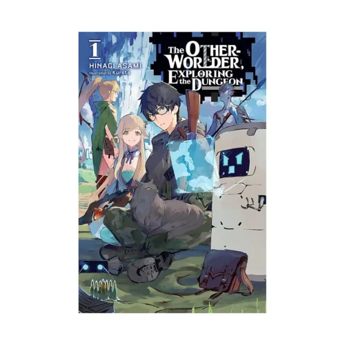 The Otherworlder, Exploring the Dungeon (Light Novel) Volume 01