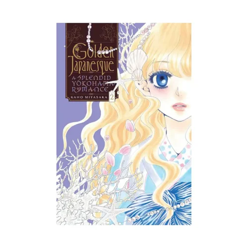 Golden Japanesque: A Splendid Yokohama Romance (Manga) Volume 02