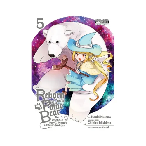 Reborn as a Polar Bear: The Legend of How I Became a Forest Guardian (Manga) Volume 05
