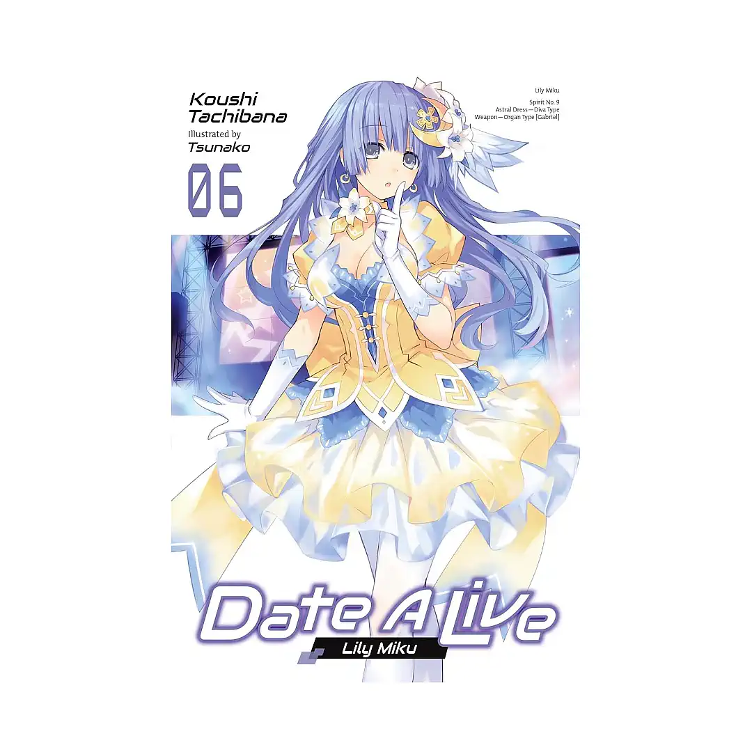 Date a Live (Light Novel) Volume 06