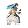 Combatants Will Be Dispatched! (Manga) Volume 04