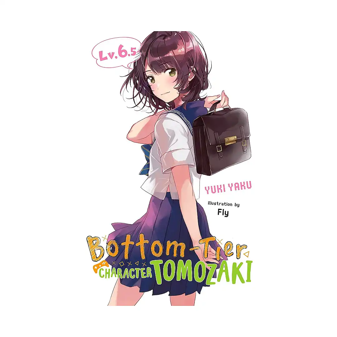 Bottom-Tier Character Tomozaki (Light Novel) Volume 06.5